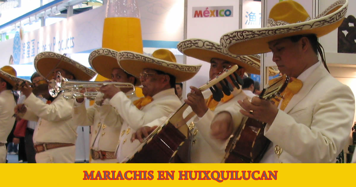 Mariachis en Huixquilucan EDOMEX